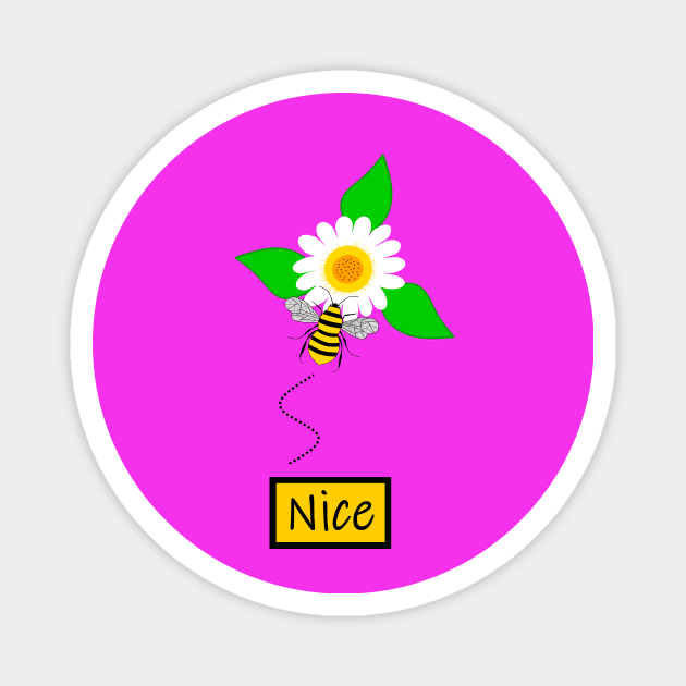 BE Nice Kindness Is Cool Magnet by SartorisArt1